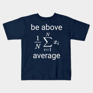 Be Above Average Math Formula Kids T-Shirt